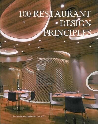 обложка книги 100 Restaurant Design Principles книга 100 Restaurant Design Principles, автор: Arthur Gao